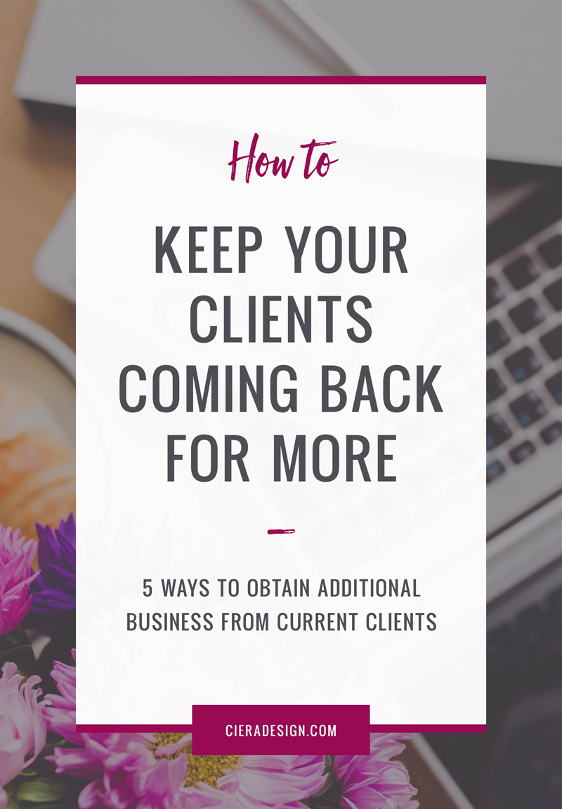 5 ways to obtain additional business from current clients