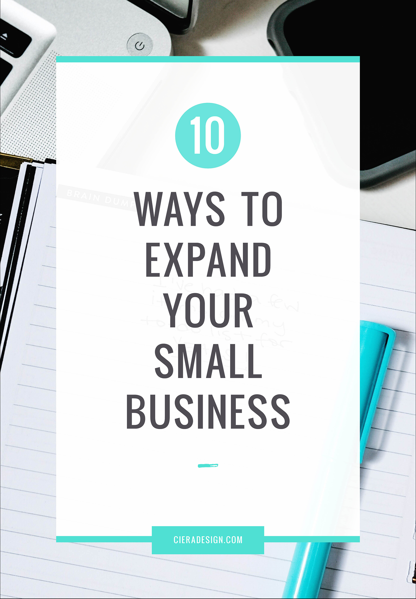 Here are ten things that can help you to expand your small business.