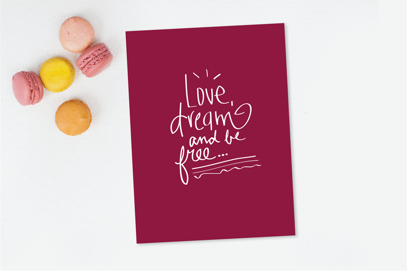 Hand Lettered Love Dream and Be Free