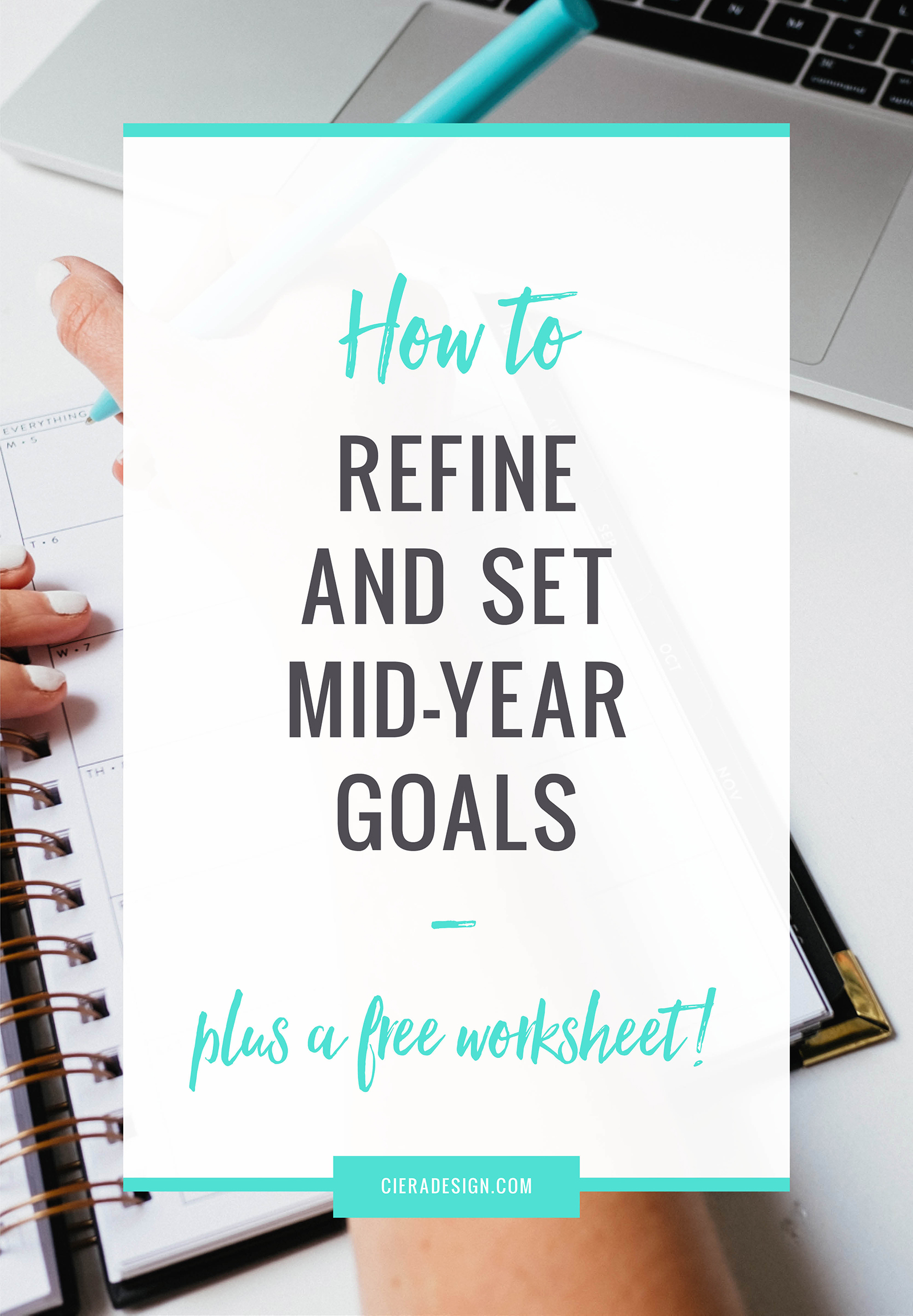Steps to Refining and Setting Mid-Year Goals plus a free worksheet!