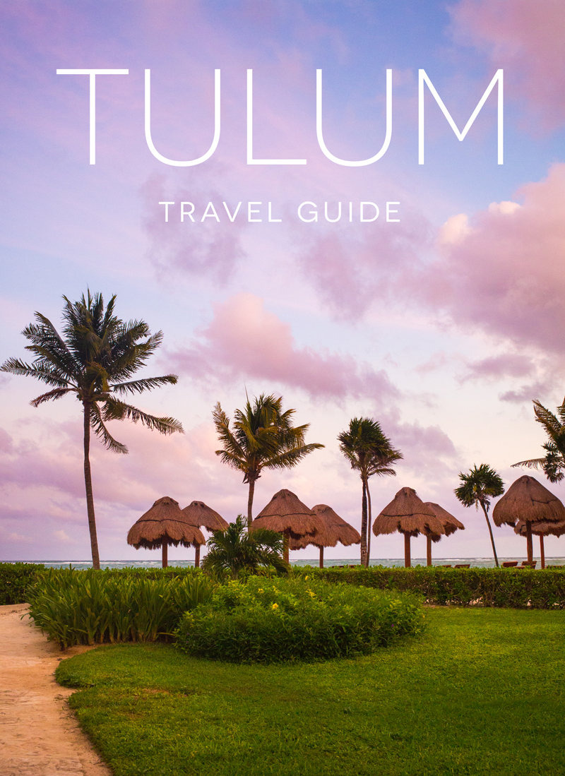Tulum Mexico Travel Guide