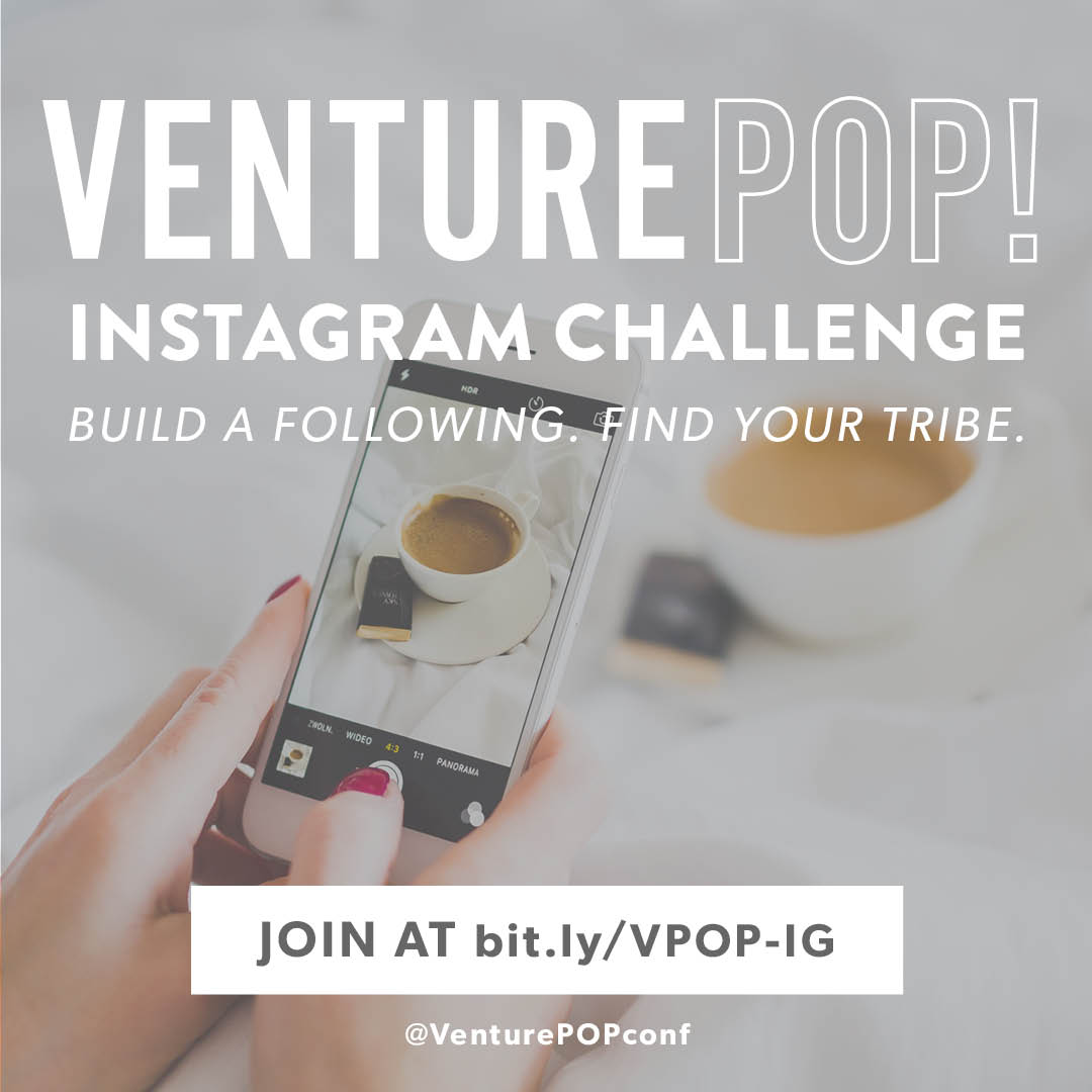 Join VenturePOP Instagram Challenge to build your following!