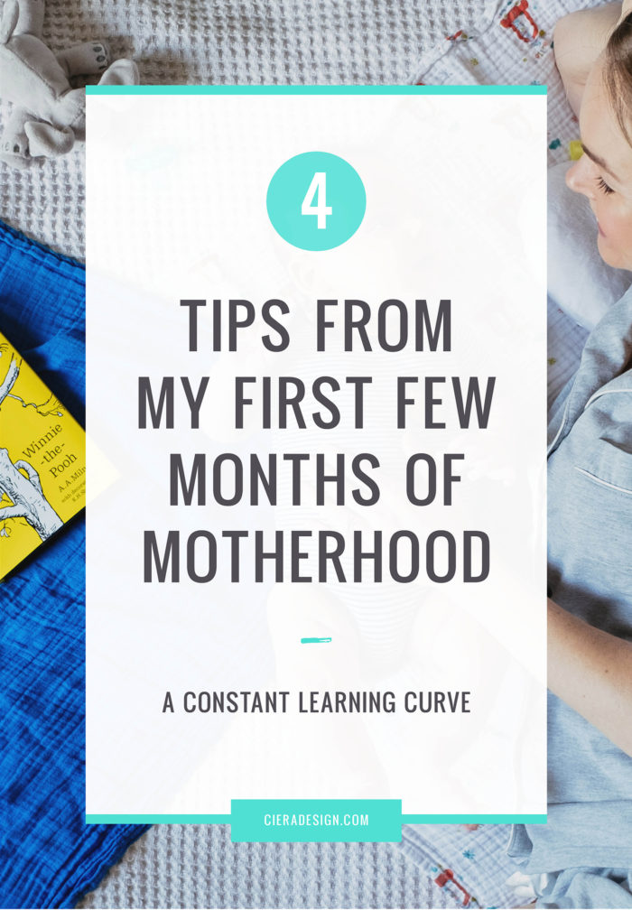 4 Tips From My First Few Months of Motherhood